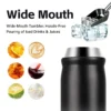 Wide-mouth design of stainless steel tumbler for easy ice cube filling and various beverage types like coffee and juice. • SEO 核心词： Wide Mouth, Versatile Beverage, Ice Friendly.